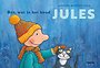 Brr, wat is het koud, Jules!