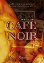 Cafe Noir Cafe Noir