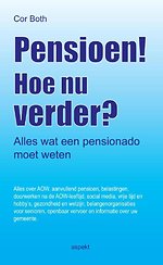 Pensioen! Hoe nu verder?