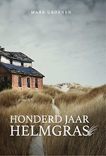 Honderd jaar helmgras