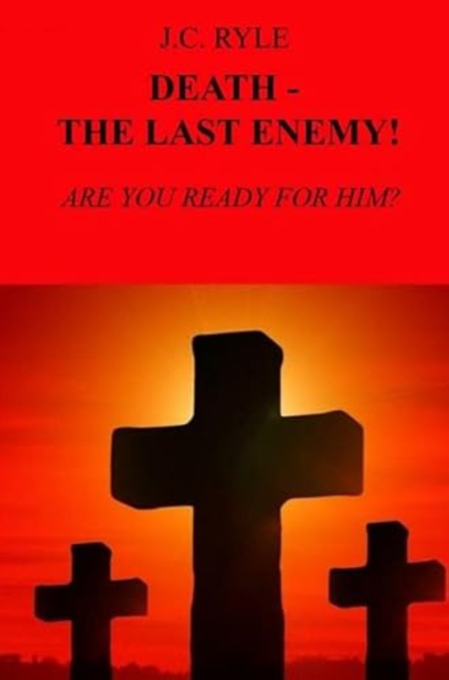 DEATH - THE LAST ENEMY!