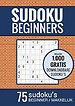Sudoku Makkelijk - Puzzelboek voor Beginners: 75 Makkelijke Sudoku Puzzels voor Volwassenen en Ouderen