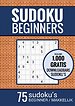 Sudoku Makkelijk - Puzzelboek voor Beginners: 75 Makkelijke Sudoku Puzzels voor Volwassenen en Ouderen