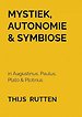 Mystiek, Autonomie & Symbiose