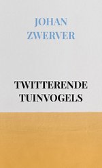 TWITTERENDE TUINVOGELS