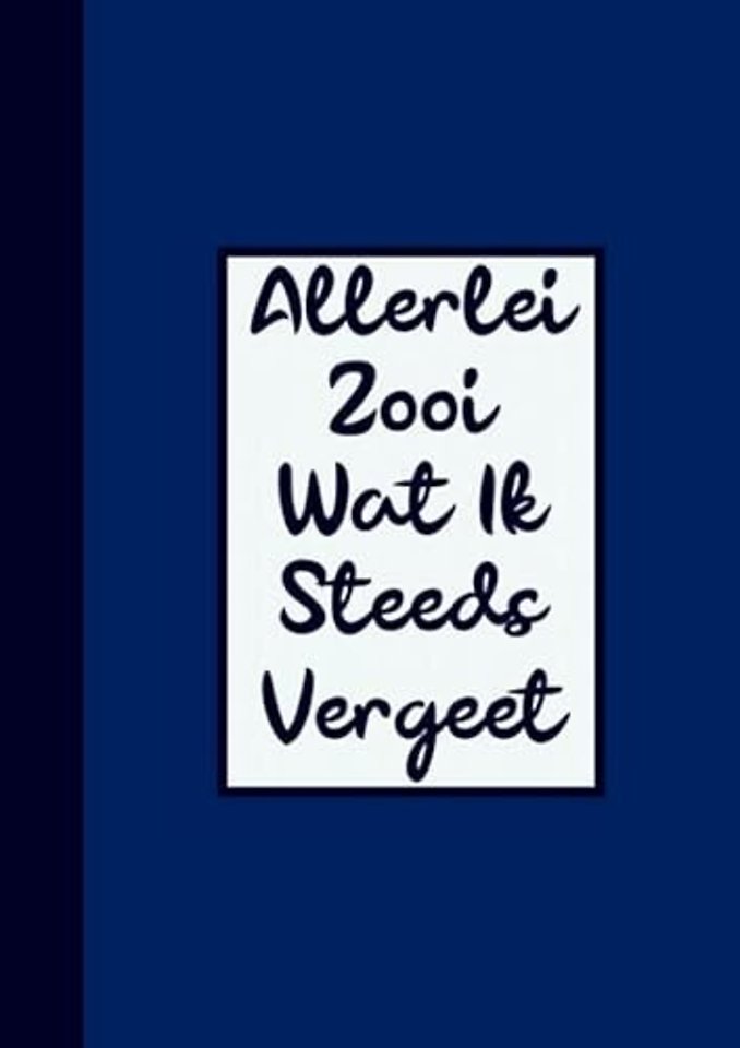 Grappig Cadeau Man / Boekcadeau Collega - Wachtwoordenboekje - "Allerlei Zooi Wat Ik Steeds Vergeet"
