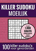 Sudoku Moeilijk: KILLER SUDOKU - Puzzelboek met 100 Moeilijke Puzzels voor Volwassenen en Ouderen