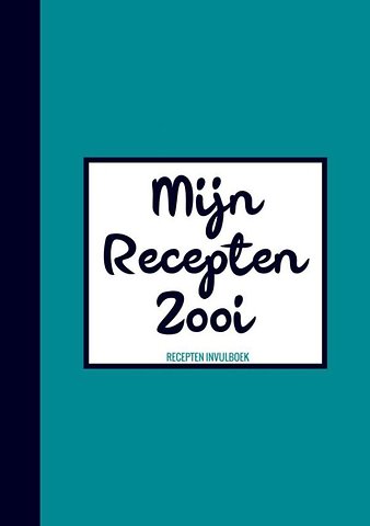 Geschenk voor Mannen, Vrouwen, Vriend, Vriendin - Recepten Invulboek / Receptenboek - "Mijn Recepten Zooi"
