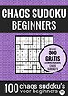 Sudoku Makkelijk: CHAOS SUDOKU - nr. 1 - Puzzelboek met 100 Makkelijke Puzzels voor Volwassenen en Ouderen
