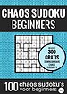 Sudoku Makkelijk: CHAOS SUDOKU - nr. 2 - Puzzelboek met 100 Makkelijke Puzzels voor Volwassenen en Ouderen