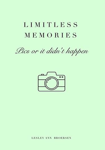 Limitless Memories - Pics or it didn't happen