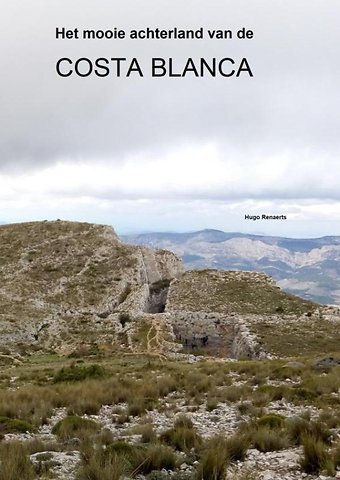 Het mooie achterland van de COSTA BLANCA
