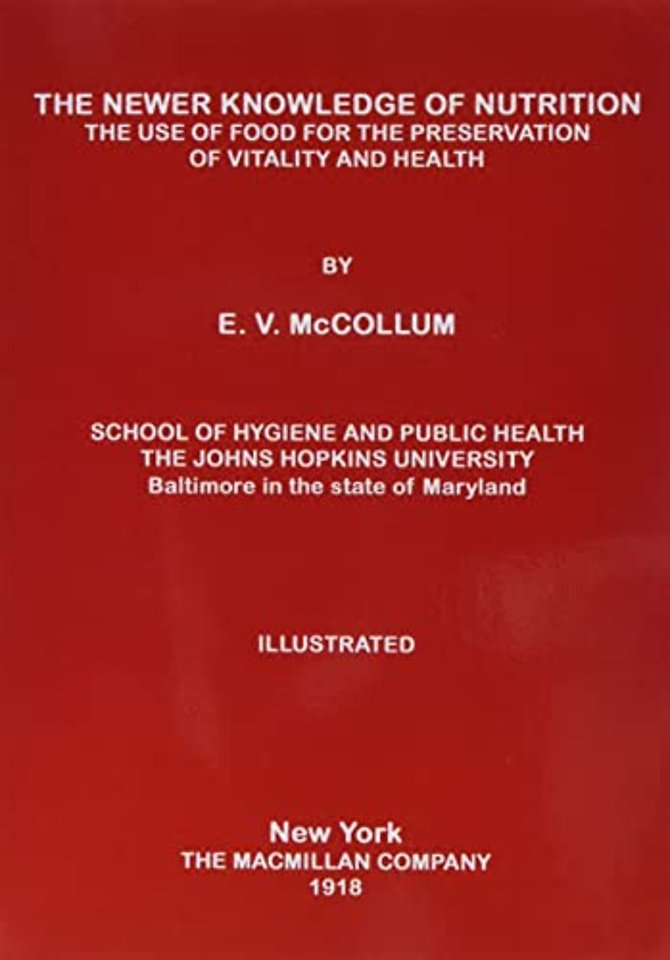 THE NEWER KNOWLEDGE OF NUTRITION