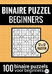 Binaire Puzzel Makkelijk voor Beginners - Puzzelboek met 100 Binairo's - NR.5