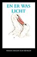 En er was licht