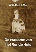 De madame van het Ronde Huis