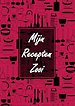 Receptenboek Invulboek - Blanco Recepten Notitieboek Om Zelf in te Vullen - "Mijn Recepten Zooi"