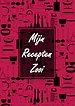 Receptenboek Invulboek - Blanco Recepten Notitieboek Om Zelf in te Vullen - "Mijn Recepten Zooi"