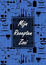 Boek Cadeau Man / Vrouw / Collega - Blanco Recepten Invulboek - "Mijn Recepten Zooi"
