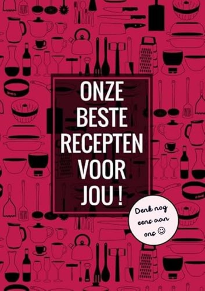 Onze Beste Recepten Voor Jou! - Denk Nog Eens aan Ons