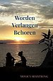 Worden Verlangen Behoren