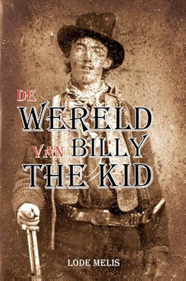 De wereld van Billy The Kid