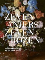 Zeven anjers, zeven rozen – De kunst van bloemschilderen in de Lage Landen (1600-1700)
