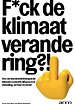 F*ck de klimaatverandering?!