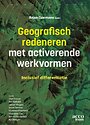 Geografisch redeneren met activerende werkvormen