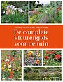 De complete kleurengids voor de tuin De complete kleurengids voor de tuin
