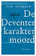 De Deventer karaktermoord De Deventer karaktermoord