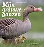 Mijn grauwe ganzen Mijn grauwe ganzen