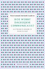 Hoe werkt dagelijkse communicatie? Hoe werkt dagelijkse communicatie?