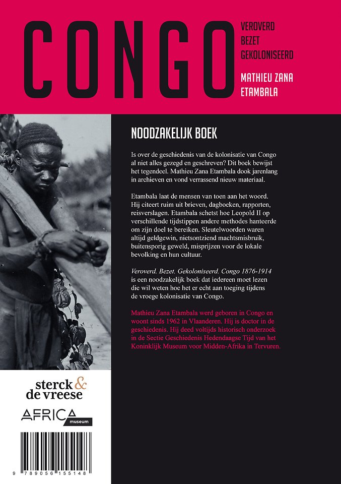 Veroverd. Bezet. Gekoloniseerd. Congo 1876-1914