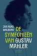 De symfonieën van Gustav Mahler