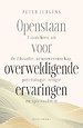 Openstaan voor overweldigende ervaringen