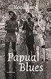 Papua Blues