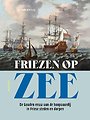 Friezen op zee Friezen op zee