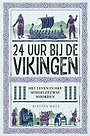 24 uur bij de Vikingen 24 uur bij de Vikingen