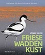Vogels van de Friese Waddenkust Vogels van de Friese Waddenkust