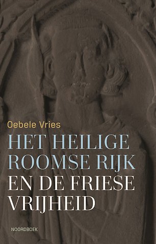 Het Heilige Roomse Rijk en de Friese vrijheid