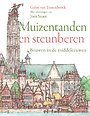 Muizentanden en steunberen
