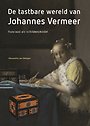De tastbare wereld van Johannes Vermeer