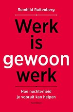 Werk is gewoon werk