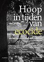 Hoop in tijden van ecocide