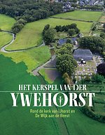 Het kerspel van der Ywehorst