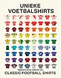 Unieke voetbalshirts