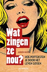 Wat zingen ze nou?