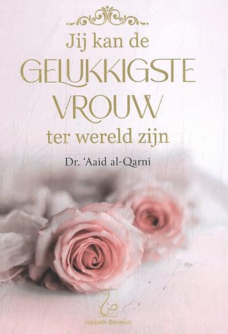 Jij kan de gelukkigste vrouw ter wereld zijn