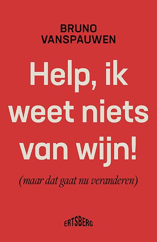 Help, ik weet niets van wijn!